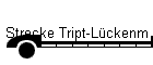 Strecke Tript-Lückenm